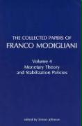 The Collected Papers of Franco Modigliani: Monetary Theory and Stabilization Policies