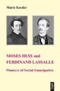 Moses Hess and Ferdinand Lassalle: Pioneers of Social Emancipation