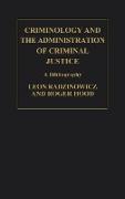 Criminology and the Administration of Criminal Justice