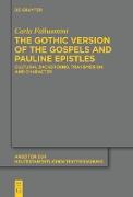 The Gothic Version of the Gospels and Pauline Epistles