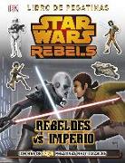 Star Wars rebels. Rebeldes vs Imperio