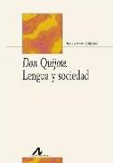 Don Quijote : lengua y sociedad