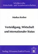 Verteidigung, Wirtschaft und internationaler Status