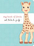 My Book of Firsts with Sophie La Girafe(r)