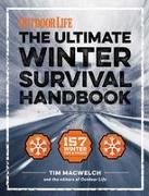 The Winter Survival Handbook: 157 Winter Tips and Tricks