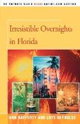 Irresistible Overnights in Florida