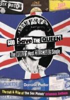 God Save the Queen: The World's Most Collectible Single