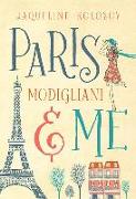 Paris, Modigliani & Me