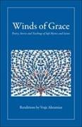 Winds of Grace: Poetry, Stories and Teachings of Sufi Mystics and Saints