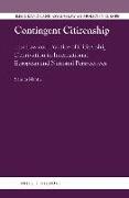 Contingent Citizenship: The Law and Practice of Citizenship Deprivation in International, European and National Perspectives