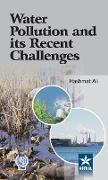 Water Pollution and Its Recent Challenges
