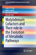 Molybdenum Cofactors and Their Role in the Evolution of Metabolic Pathways