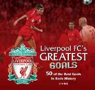 Liverpool FC Greatest Goals