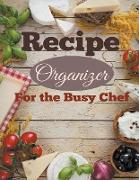 Recipe Organizer For the Busy Chef