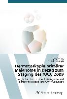 Dermatoskopie primärer Melanome in Bezug zum Staging des AJCC 2009