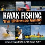 Kayak Fishing: The Ultimate Guide 2nd Edition