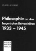 Philosophie an den bayerischen Universitäten 1933-1945