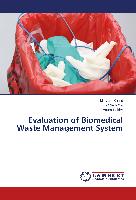 Evaluation of Biomedical Waste Management System