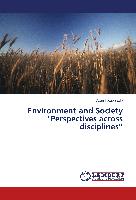 Environment and Society "Perspectives across disciplines¿