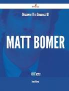 Discover the Success of Matt Bomer - 81 Facts