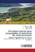 On-station and on-farm acceptability of feed-block for small ruminants
