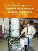 Vibration Analysis and Predictive Technologies in Reliability Engineering