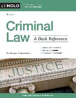 Criminal Law: A Desk Reference