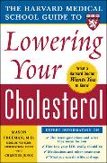 The Harvard Medical School Guide to Lowering Your Cholesterol