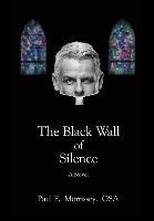 The Black Wall of Silence