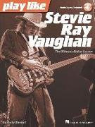 Play Like Stevie Ray Vaughan: The Ultimate Guitar Lesson Book with Online Audio Tracks