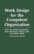 Work Design for the Competent Organization