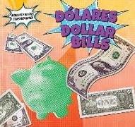 Dolares - Dollar Bills