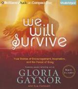 We Will Survive: True Stories of Encouragement, Inspiration, and the Power of Song