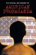 Historical Dictionary of American Propaganda