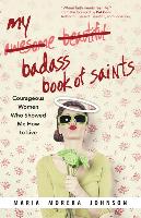 My Badass Book of Saints