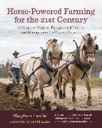 Horse-Powered Farming for the 21st Century