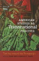 American Studies as Transnational Practice: Turning Toward the Transpacific