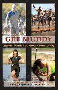 Get Muddy: Personal Stories of Obstacle Course Racing