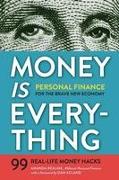 Money Is Everything: Personal Finance for the Brave New Economy