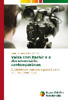 Valsa com Bashir e o documentário contemporâneo