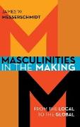 Masculinities in the Making