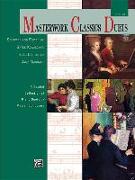 Masterwork Classics Duets, Level 10: A Graded Collection of Piano Duets by Master Composers