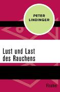 Lust und Last des Rauchens