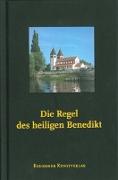 Die Regel des heiligen Benedikt - Ausgabe Reichenau