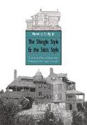 The Shingle Style and the Stick Style