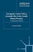 European Union Policy towards the Arab-Israeli Peace Process