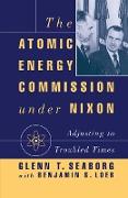 The Atomic Energy Commission Under Nixon