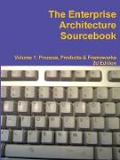 The Enterprise Architecture Sourcebook, Volume 1, Second Edition