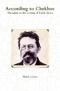 According to Chekhov - Thoughts on the Writing of Uncle Vanya