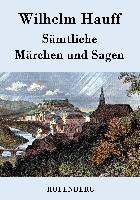 Sämtliche Märchen und Sagen